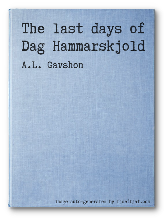 The last days of Dag Hammarskjold