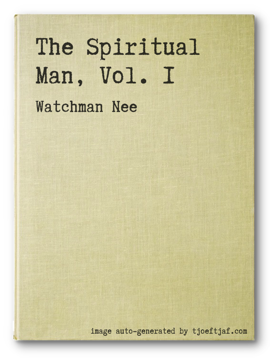 The Spiritual Man, Vol. 1
