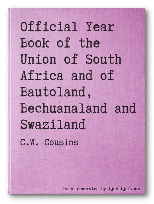 Official Year Book of the Union of South Africa and of Bautoland, Bechuanaland and Swaziland
