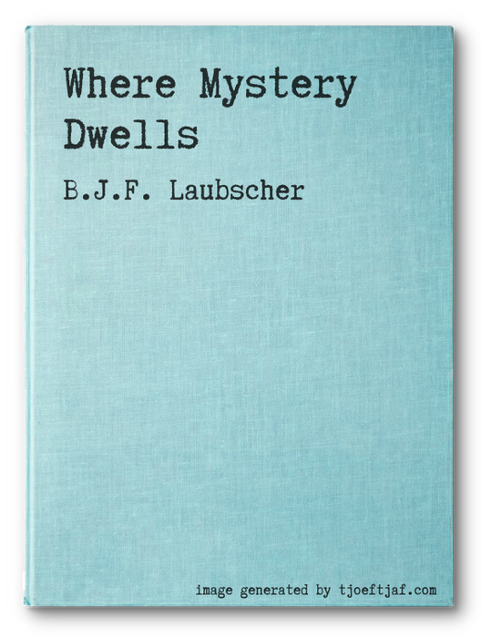 Where Mystery Dwells