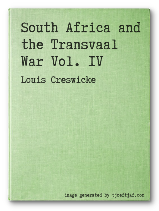 South Africa and the Transvaal War Vol. IV