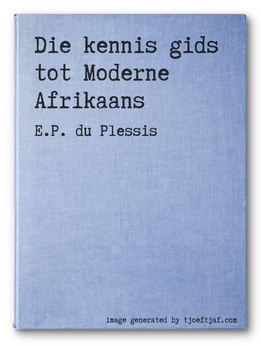 Die kennis gids tot Moderne Afrikaans