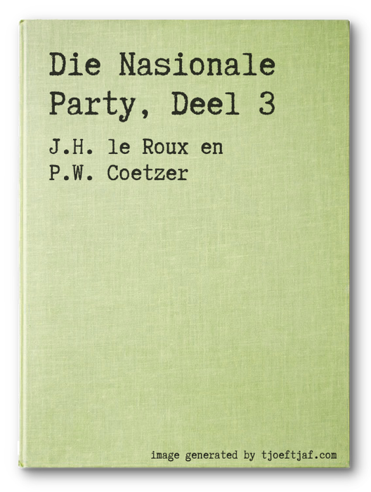 Die Nasionale Party, Deel 3