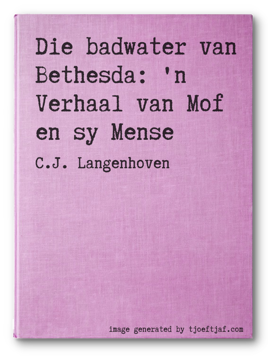 Die badwater van Bethesda: 'n Verhaal van Mof en sy Mense