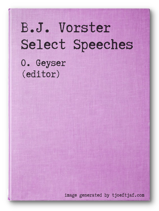 B.J. Vorster Select Speeches