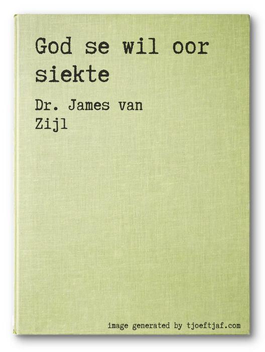 God se wil oor siekte