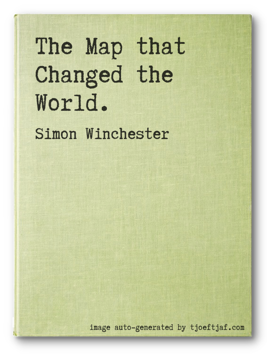 The Map that Changed the World.