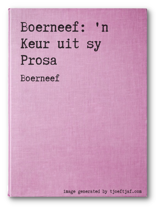 Boerneef: 'n Keur uit sy Prosa