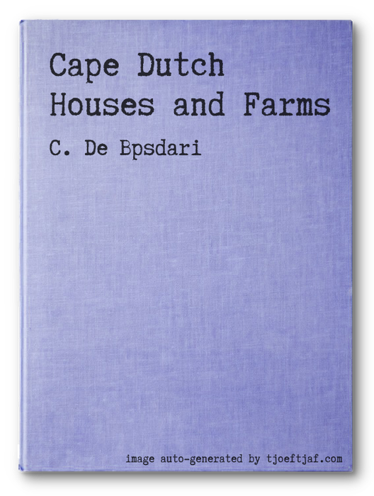 Cape Dutch Houses and Farms