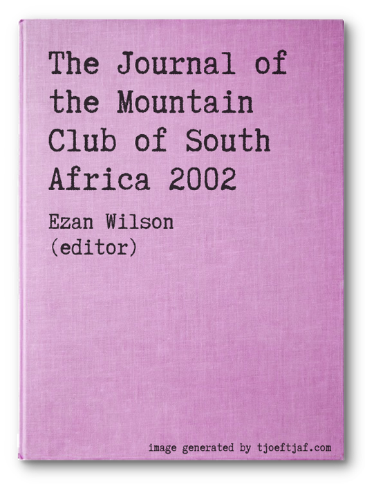 The Journal of the Mountain Club of South Africa 2002