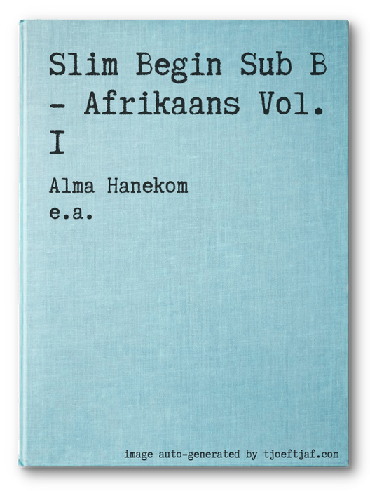 Slim Begin Sub B - Afrikaans Vol. 1
