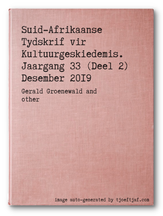Suid-Afrikaanse Tydskrif vir Kultuurgeskiedemis. Jaargang 33 (Deel 2) Desember 2019