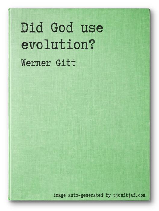 Did God use evolution?