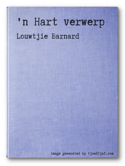 'n Hart verwerp