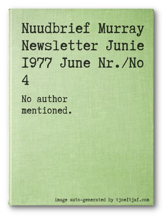 Nuudbrief Murray Newsletter Junie 1977 June Nr./No 4