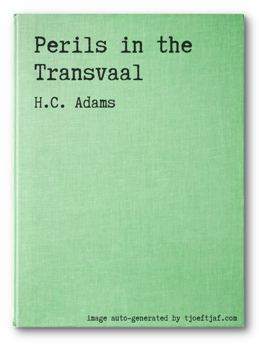 Perils in the Transvaal
