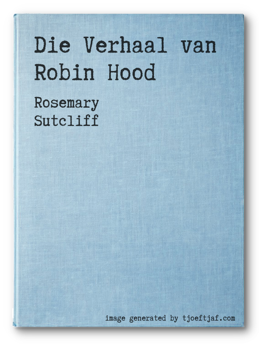 Die Verhaal van Robin Hood