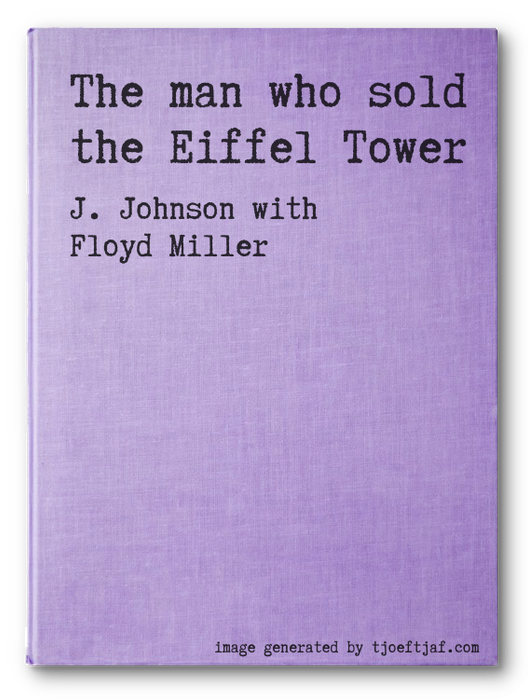 The man who sold the Eiffel Tower