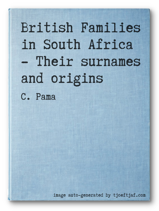 British Families in South Africa - Their surnames and origins