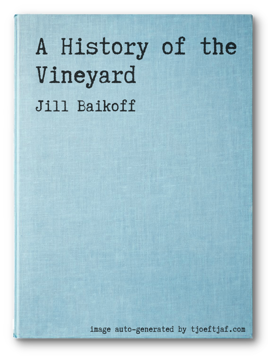 A History of the Vineyard