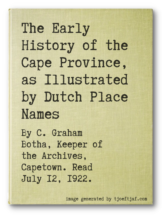 The Early History of the Cape Province, as Illustrated by Dutch Place Names