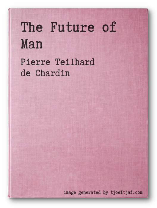 The Future of Man