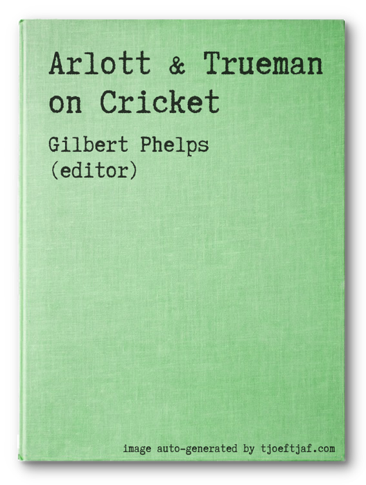 Arlott & Trueman on Cricket