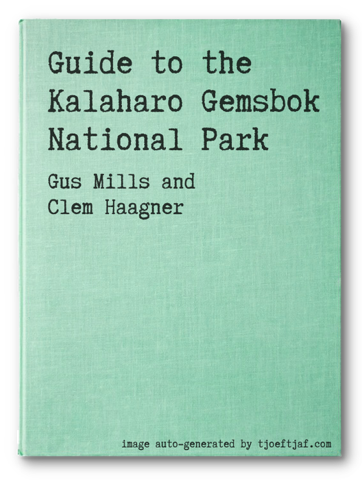 Guide to the Kalaharo Gemsbok National Park