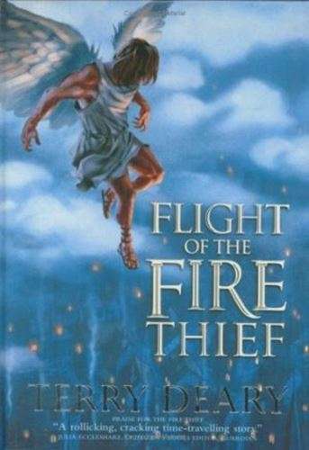 Flight of the Fire Thief - Terry Deary