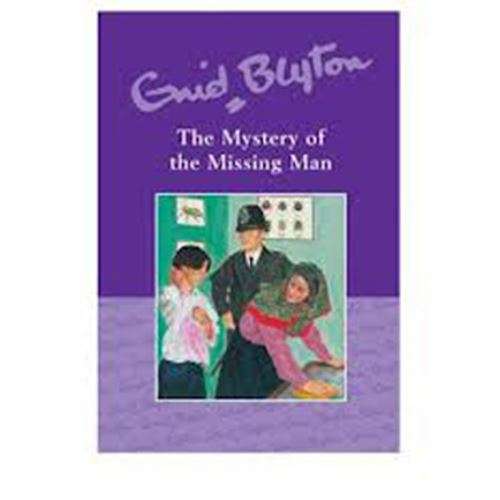 The Mystery of the Missing Man - Enid Blyton