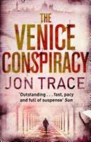 The Venice Conspiracy - Jon Trace