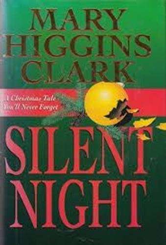 Silent Night- Mary Higgins Clark