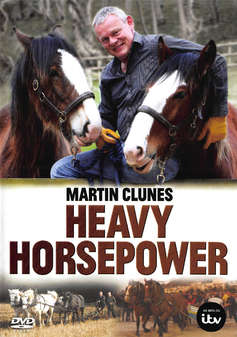 Martin Clunes: Heavy Horse Power (DVD)