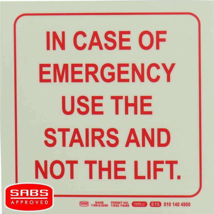 Photoluminescent 190MM Safety Sign - E15-In Case Of Emergency Use The Stairs AND Not The Lift