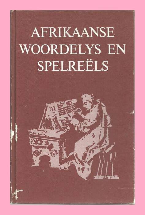 HARD COVER - Afrikaanse Woordelys en Spelreëls [CONDITION GOOD]