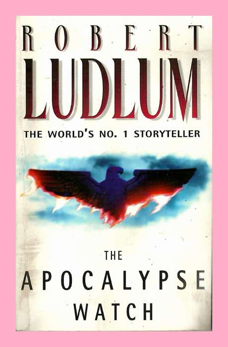 PAPERBACK - THE APOCALYPSE WATCH BY ROBERT LUDLUM [CONDITION VERY GOOD]