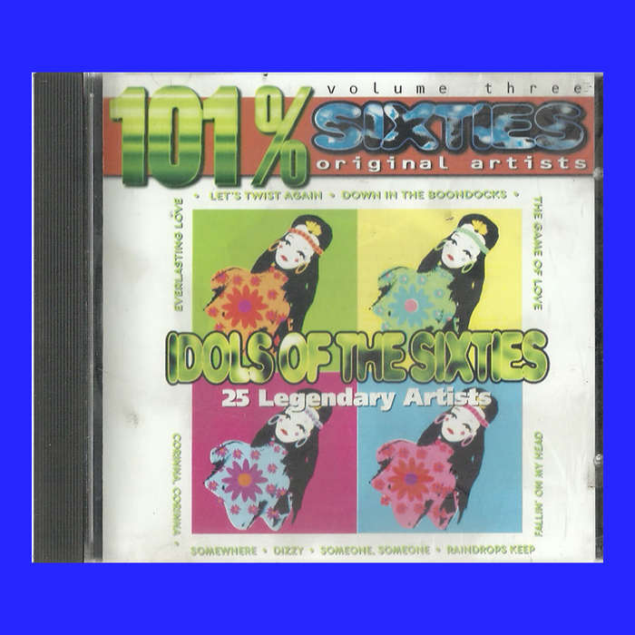 MUSIC CD  - 101% SIXTIES - IDOLS OF THE SIXTIES VOL 3 - VARIOUS ARTISTS (CONDITION - EXCELLENT)