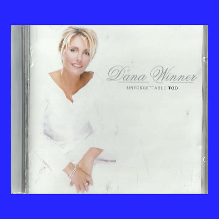 MUSIC CD  - DANA WINNER - UNFORGETTABLE TOO (CONDITION - AS NEW)