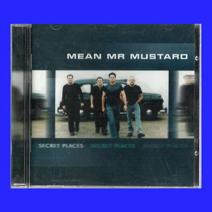 MUSIC CD  - MEAN Mr MUSTARD - SECRET PLACES  (CONDITION - EXCELLENT)