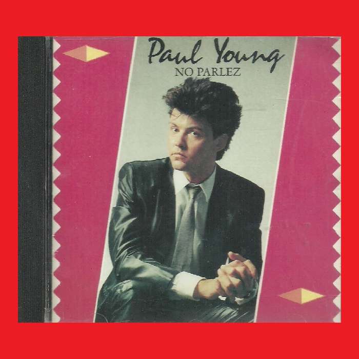MUSIC CD - PAUL YOUNG - NO PARLEZ
