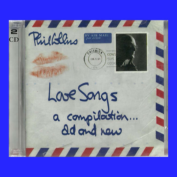 MUSIC CD  - PHIL COLLINS LOVE SONGS - A COMPILATION...OLD AND NEW (CONDITION - AS NEW)