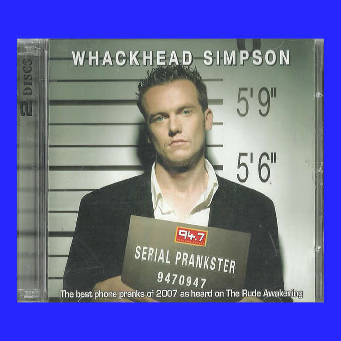 AUDIO CD - WHACKHEAD SIMPSON PRANKS OF 2007 (CONDITION NEW)