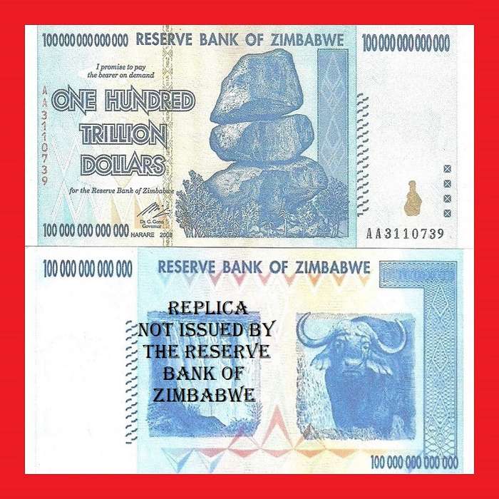 ZIMBABWE Replica Of The Famous 100 Trillion Dollar Banknote