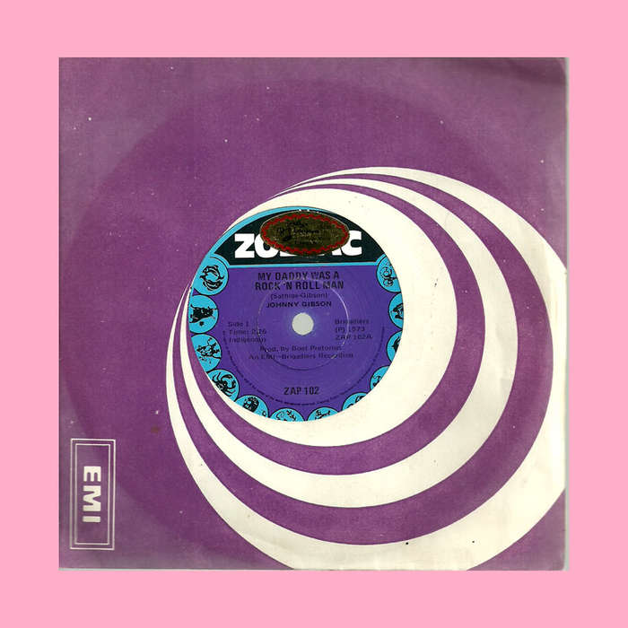 SEVEN SINGLE  - MY DADDY WAS A ROCK `N ROLL MAN BY JOHNNY GIBSON