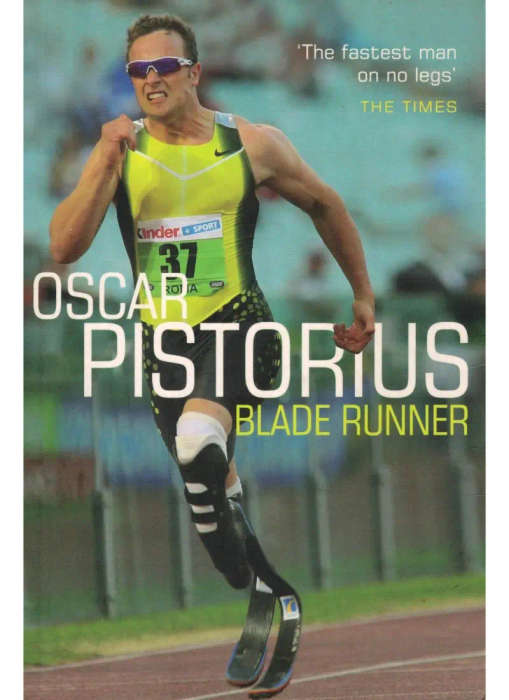 Oscar Pistorius: Blade Runner