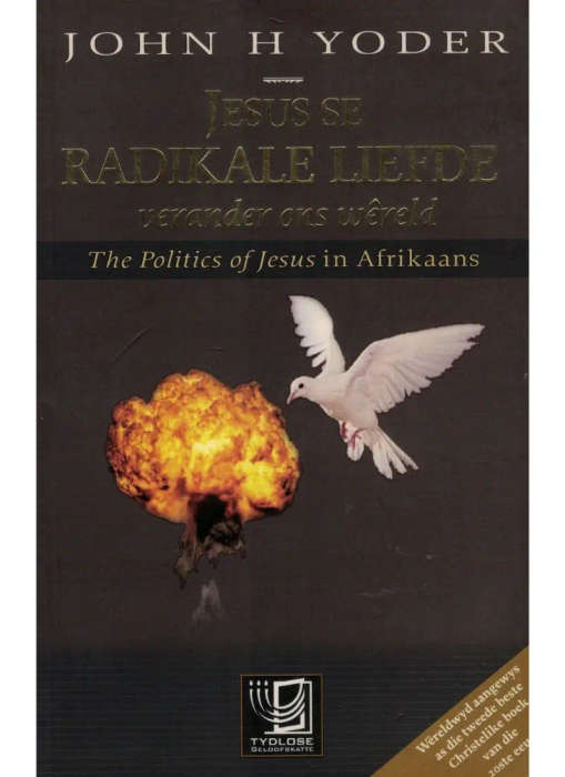 Jesus se radikale liefde verander ons wêreld