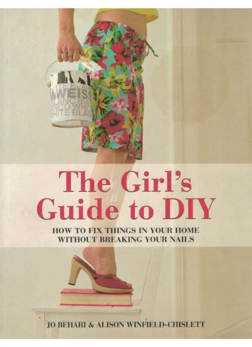 The Girl's Guide to DIY