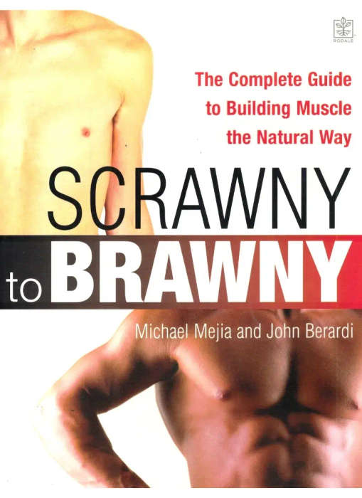 Scrawny to Brawny