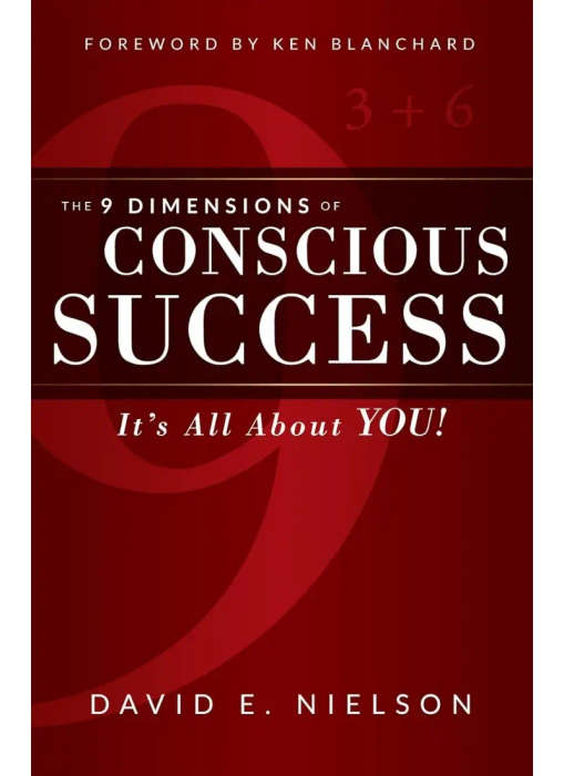The 9 Dimensions of Conscious Success