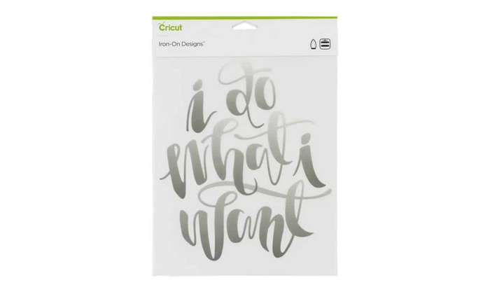 Cricut Iron On Designs Do What I Want 8.5X12